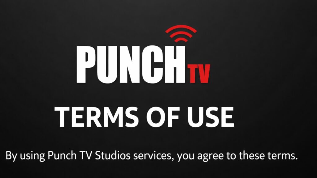 Term of Use Punch TV